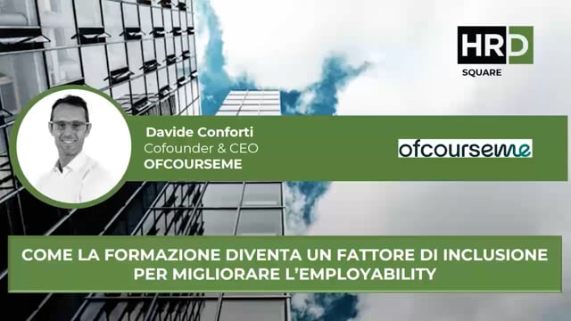 Thumbnail Come la formazione diventa un fattore di inclusione per migliorare l’employability OFCOURSEME