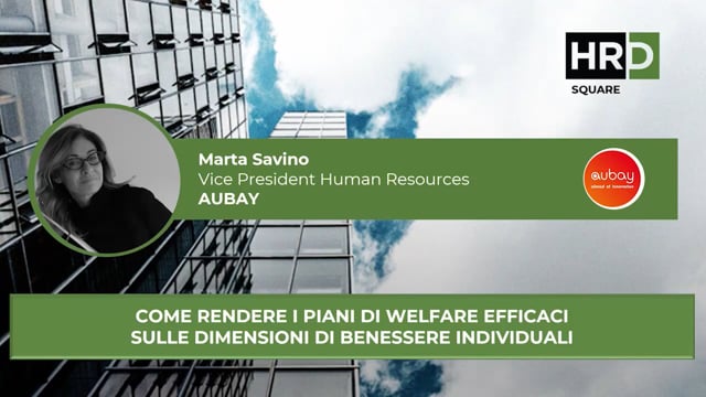 Thumbnail Come rendere i piani di welfare efficaci sulle dimensioni di benessere individuali AUBAY