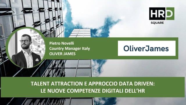 Thumbnail Talent attraction e approccio data driven, le nuove competenze digitali dell’HR OLIVER JAMES
