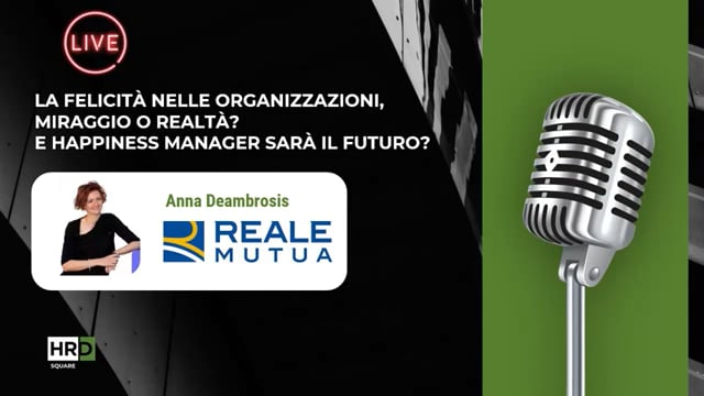 Thumbnail Felicità nelle organizzazioni REALE MUTUA