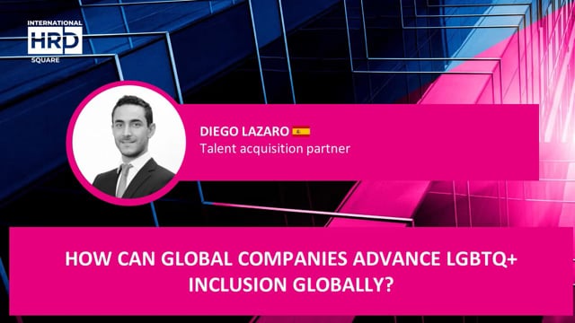 Thumbnail How Can Global Companies Advance LGBTQ+ Inclusion Globally?