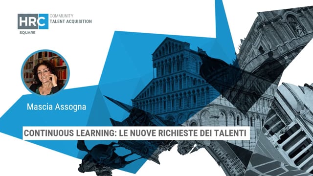 Thumbnail Continuous learning - le nuove richieste dei Talenti_Mascia Assogna