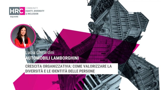 Thumbnail Crescita organizzativa - come valorizzare la diversità e le identità delle persone AUTOMOBILI LAMBORGHINI