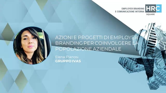 Thumbnail Azioni e progetti di employer branding per coinvolgere la popolazione aziendale GRUPPO IVAS