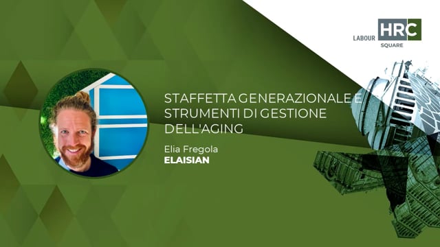 Thumbnail Staffetta generazionale e strumenti di gestione dell'aging ELAISIAN
