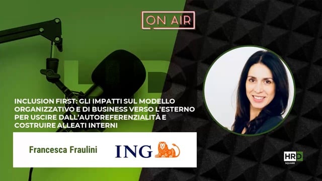 Thumbnail Inclusion first - uscire dall’autoreferenzialità ING