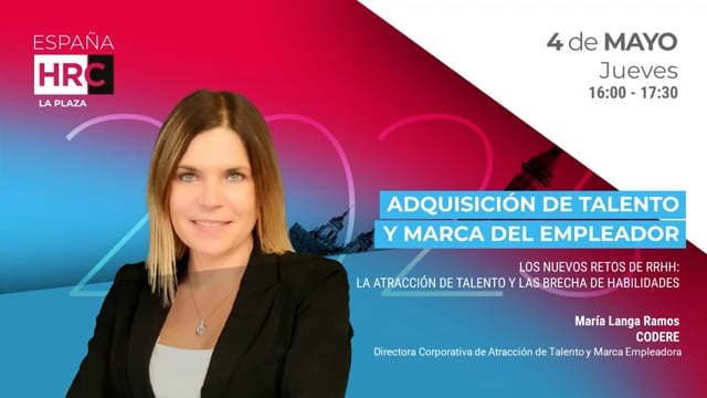 Thumbnail Los Nuevos Retos De Rrhh: La Atracción De Talento Y Las Brecha De Habilidades - CODERE
