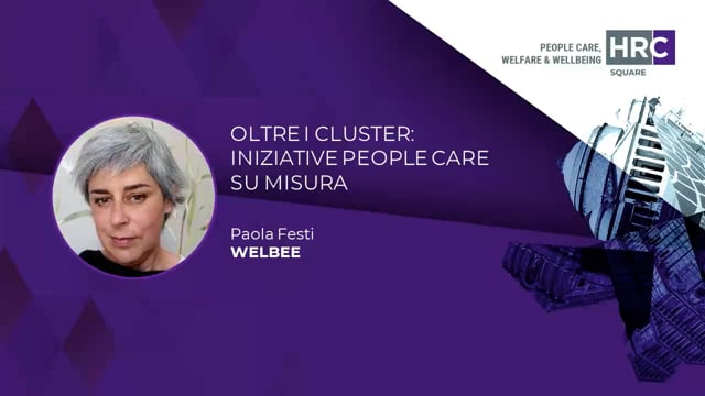 Thumbnail Oltre i cluster - iniziative people care su misura WELBEE