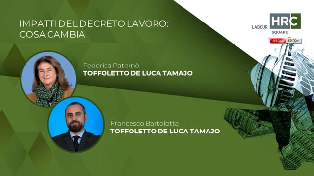 Thumbnail Impatti del Decreto Lavoro: cosa cambia TOFFOLETTO DE LUCA TAMAJO