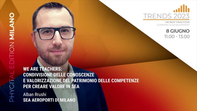 Thumbnail WE ARE TEACHERS: CONDIVISIONE DELLE CONOSCENZE E VALORIZZAZIONE DEL PATRIMONIO DELLE COMPETENZE PER CREARE VALORE IN SEA -  Alban Rrushi SEA 