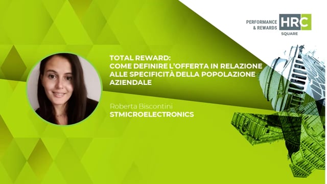 Thumbnail Total reward - come definire l’offerta in relazione alle specificità della popolazione aziendale STMICROELECTRONICS