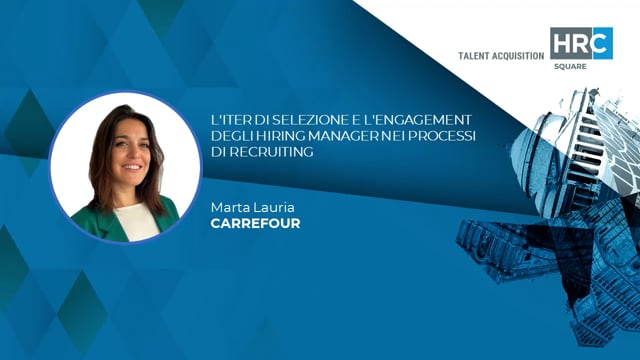 Thumbnail L’iter di Selezione e l’Engagement degli Hiring Manager nei processi di Recruiting CARREFOUR