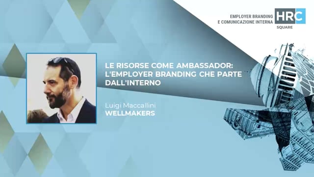 Thumbnail Le risorse come ambassador - l’Employer Branding che parte dall’interno WELLMAKERS