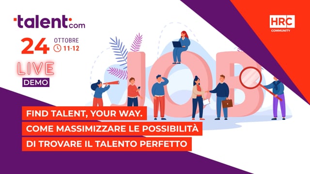 Thumbnail Find talent, your way. Come massimizzare le possibilità di trovare il talento Perfetto TALENT.COM