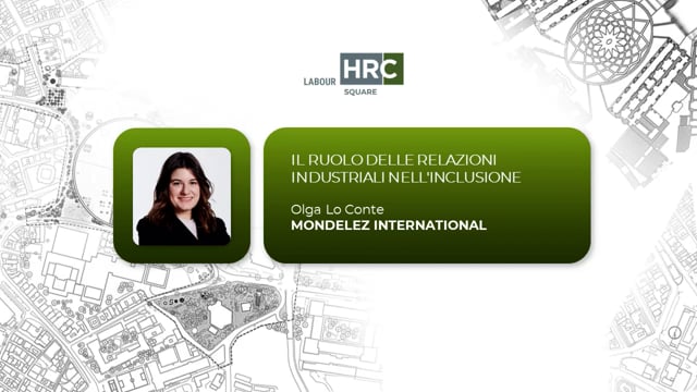 Thumbnail Il ruolo delle relazioni industriali nell’inclusione MONDELEZ INTERNATIONAL
