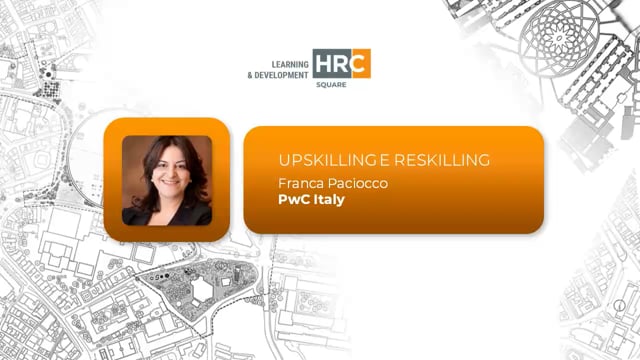 Thumbnail Upskilling e reskilling - come valorizzare e potenziare le competenze attraverso il percorso formativo PWC ITALY
