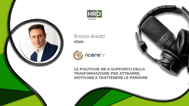 Thumbnail Le politiche HR a supporto della trasformazione NCORE